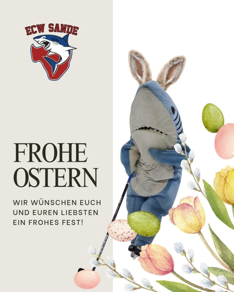 Frohe Ostern, liebe Haie-Familie!
